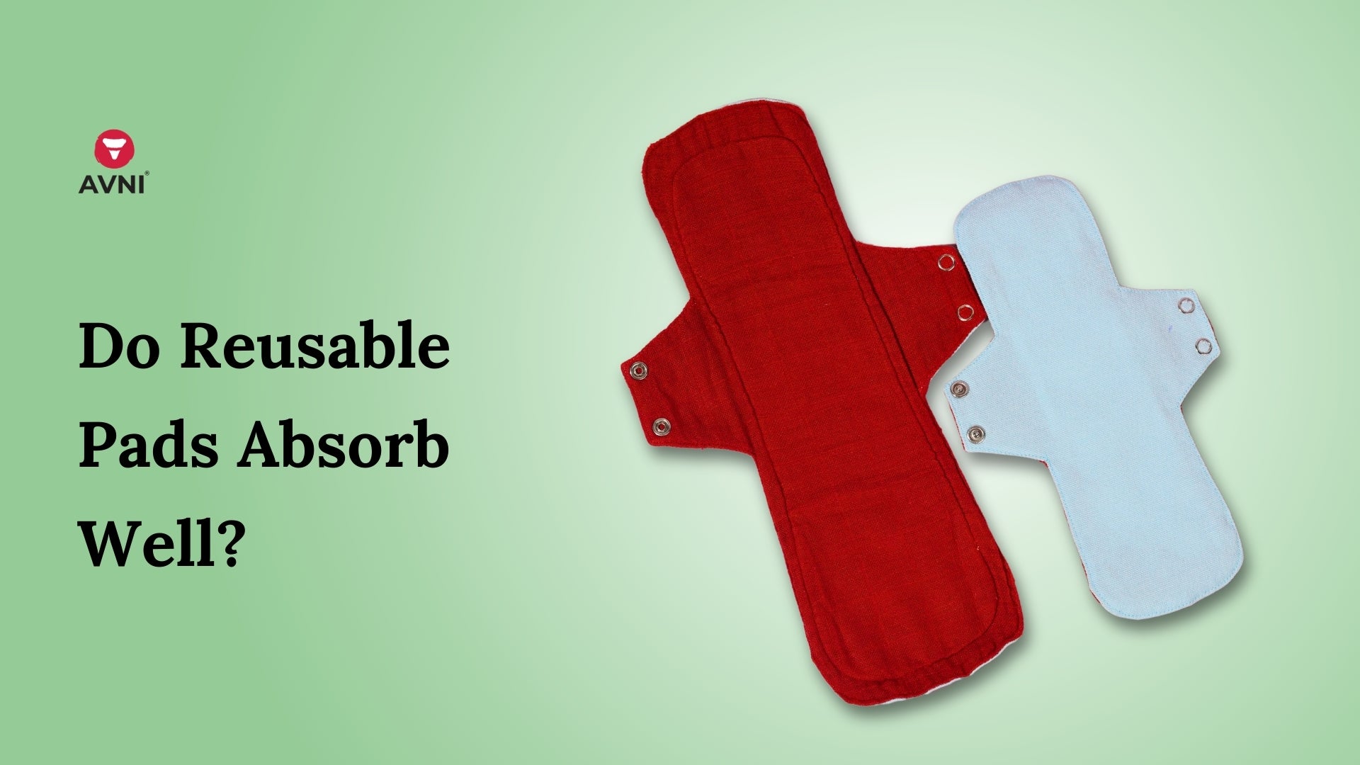 Do Reusable Pads Absorb Well?