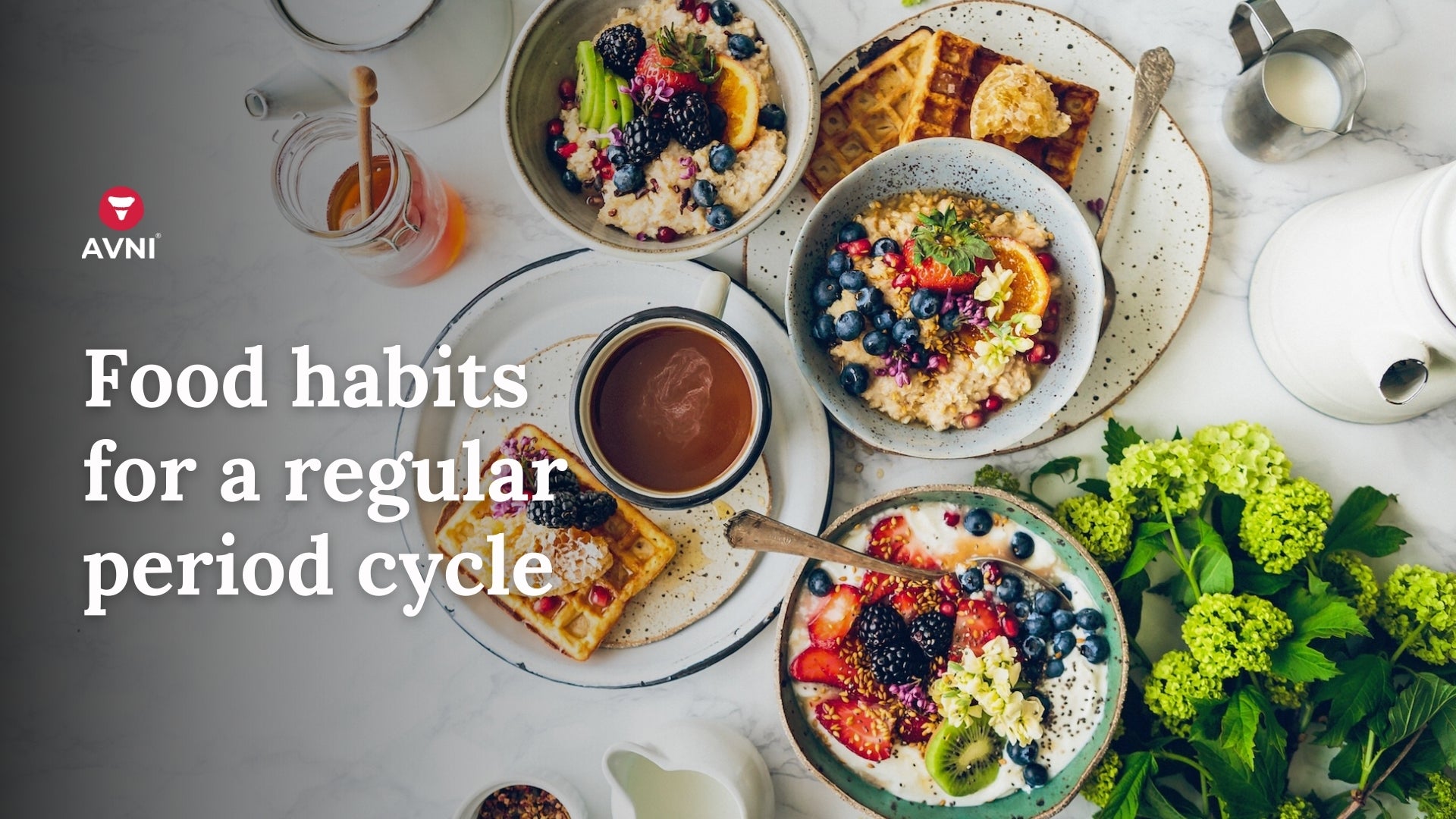 Food Habits for A Regular Period Cycle