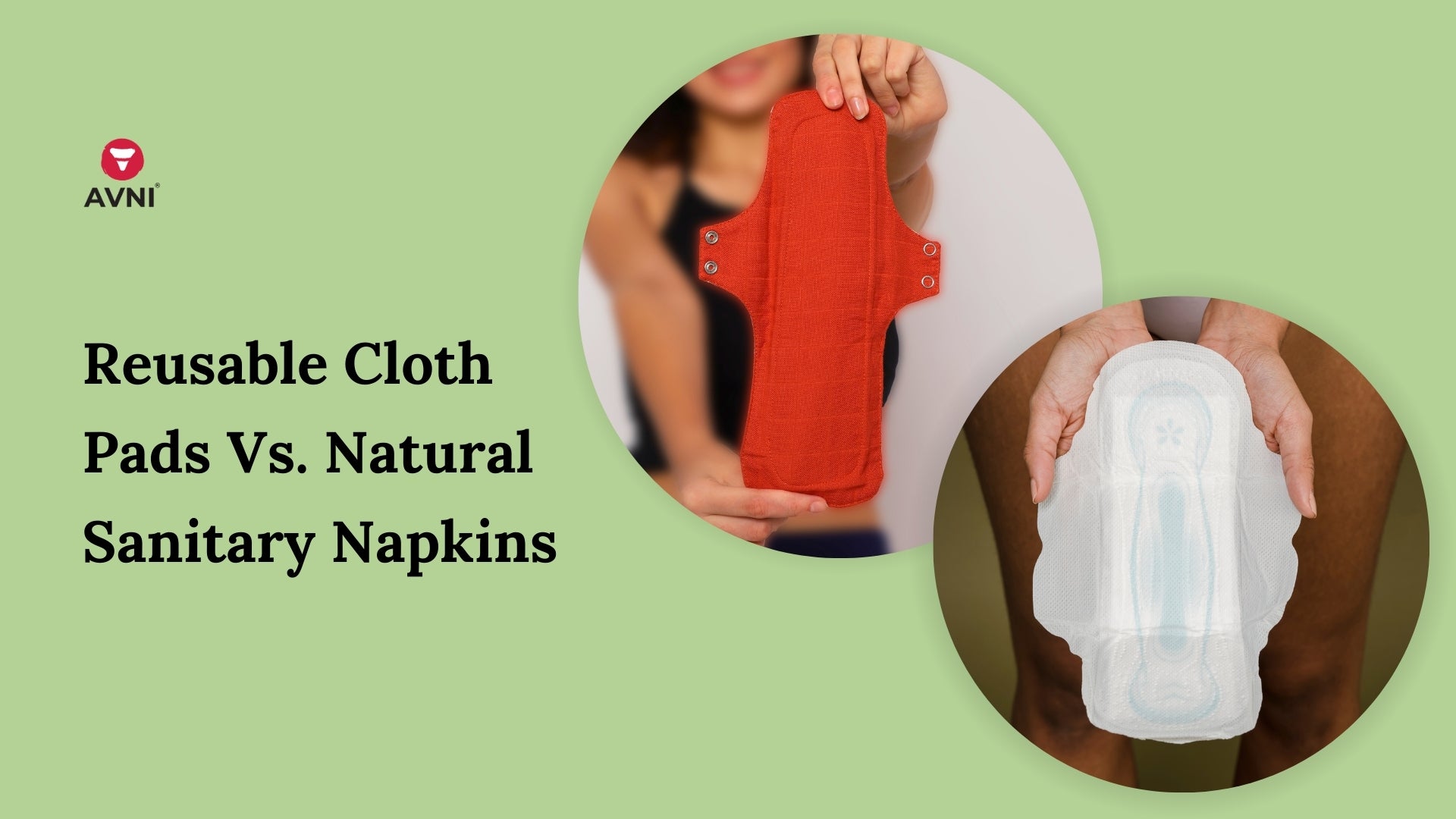 Reusable Cloth Pads Vs. Natural Sanitary Napkins