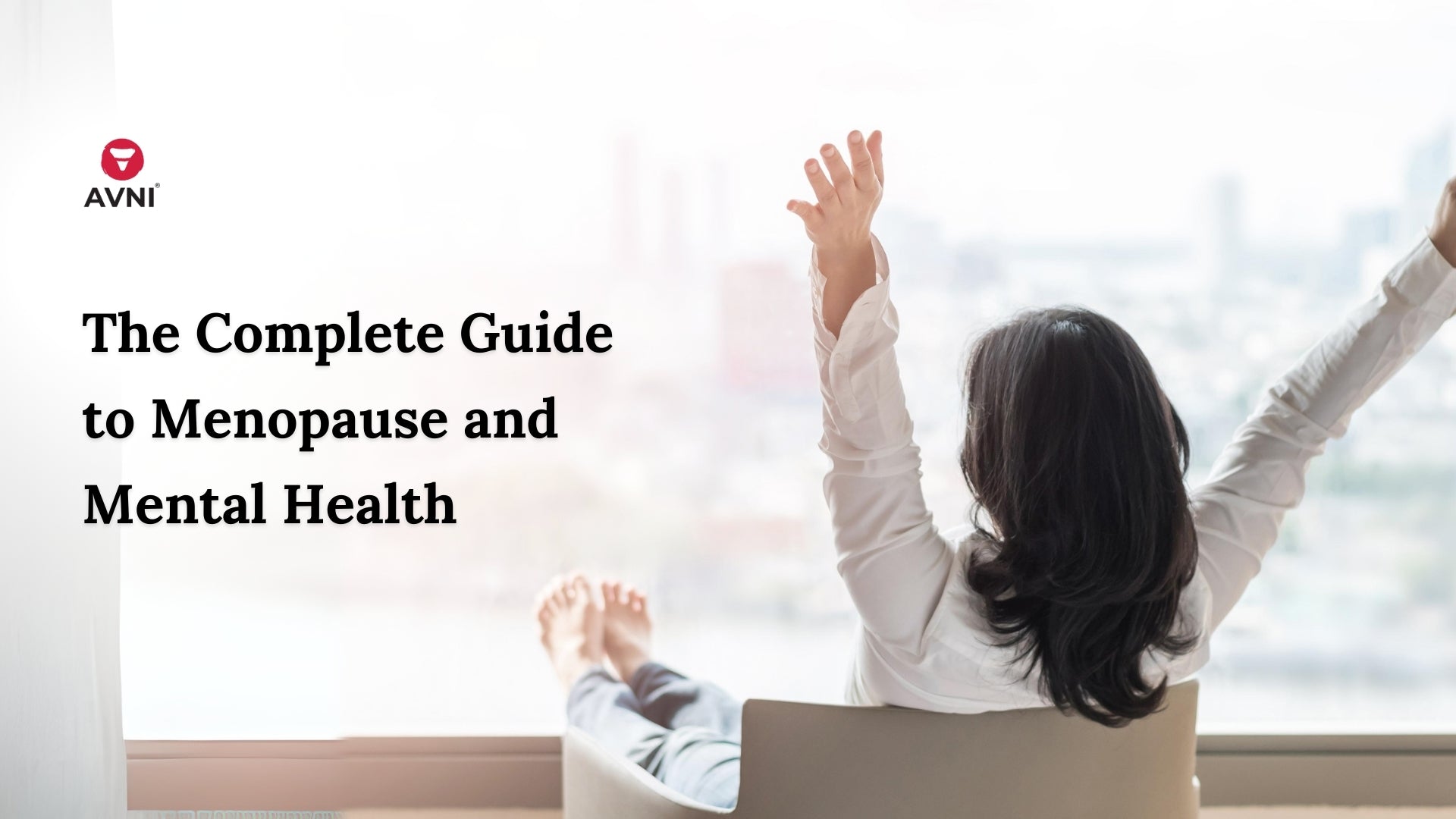 The Complete Guide to Menopause and Mental Health