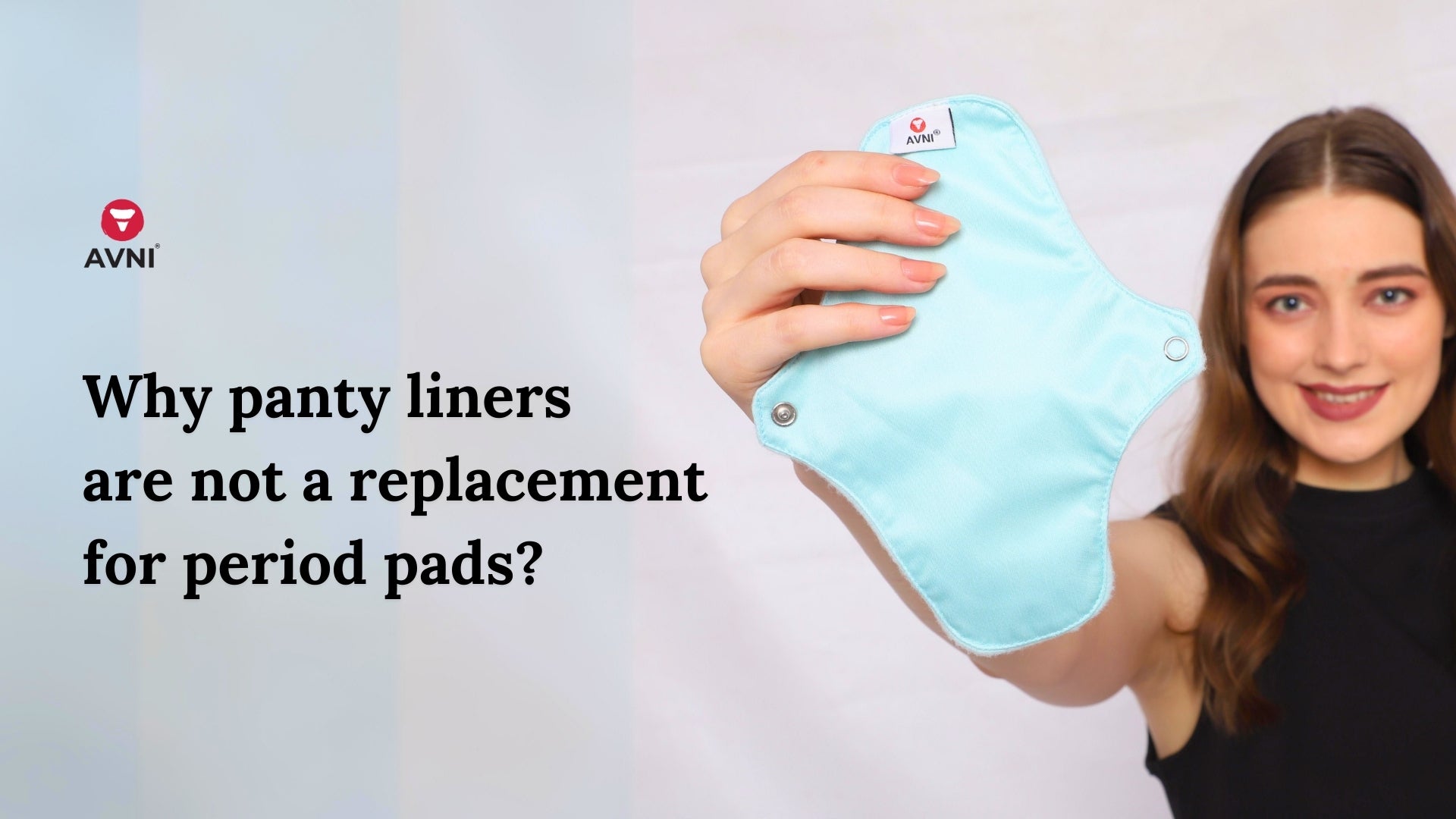 Why panty liners are not a replacement for period pads?