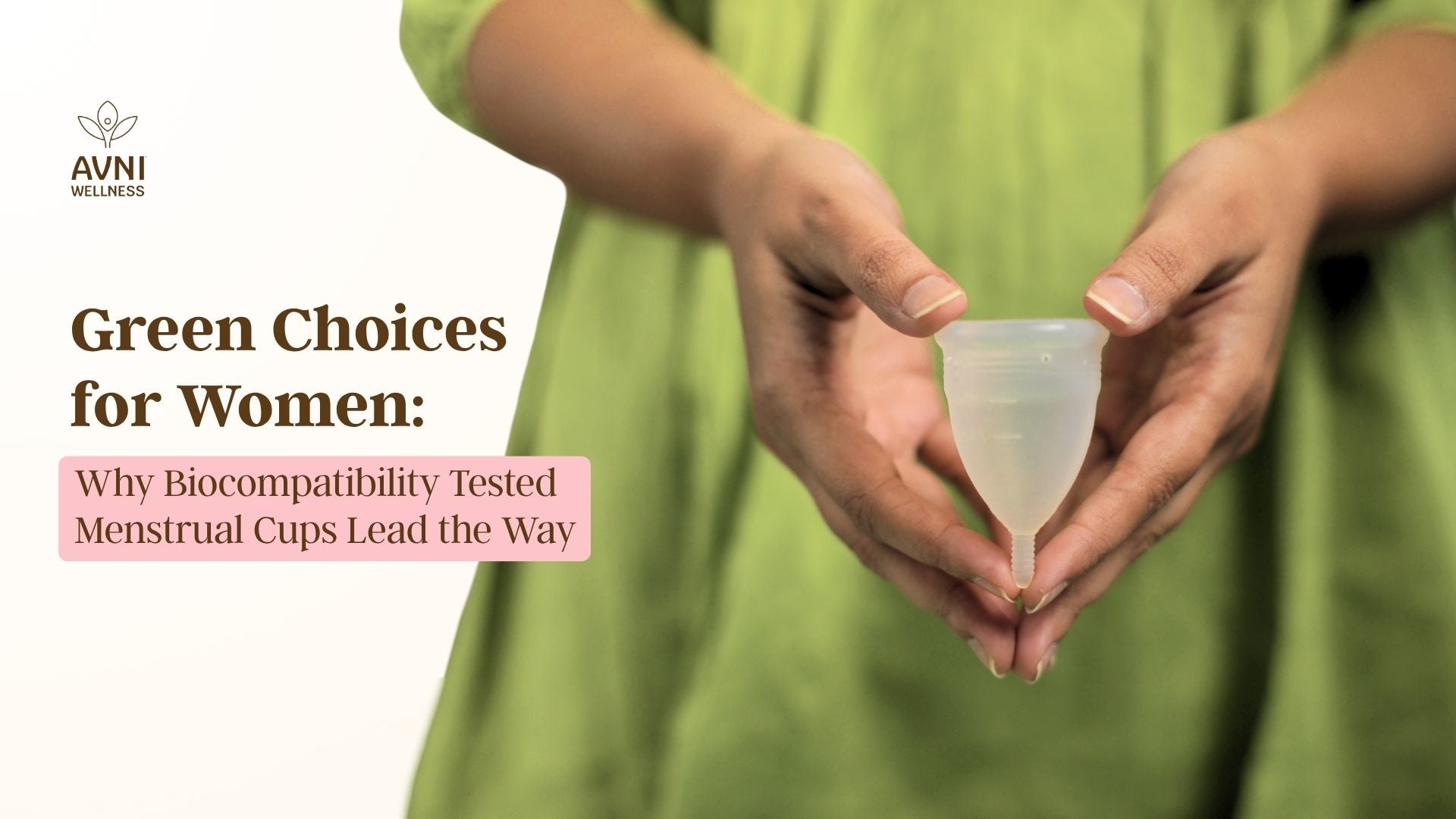 Green Choices for Women: Why Biocompatibility Tested Menstrual Cups Lead the Way
