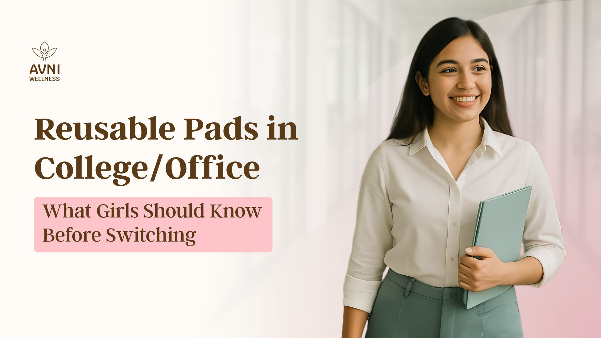 Reusable Pads in College/Office: What Girls Should Know Before Switching
