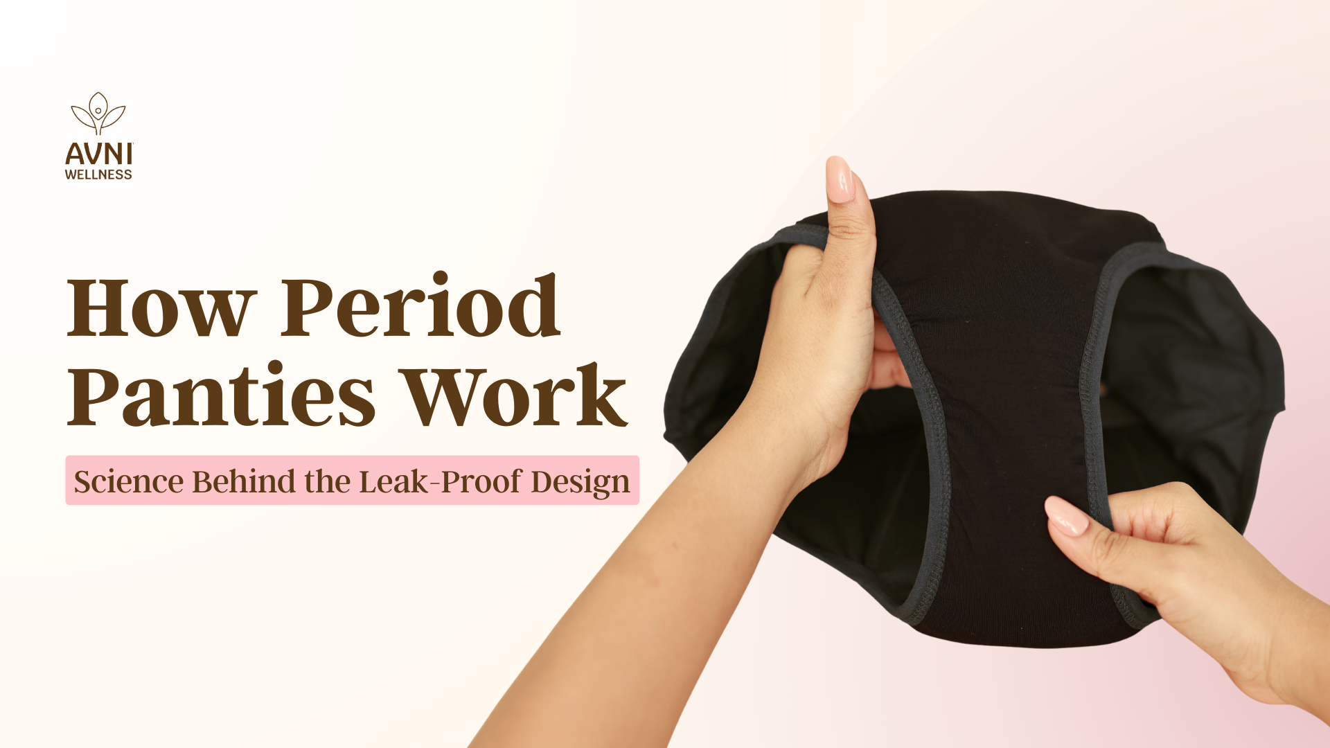 How Period Panties Work: Science Behind the Leak-Proof Design