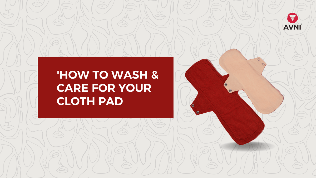 How to Wash and Care For Your Reusable Cloth Pad