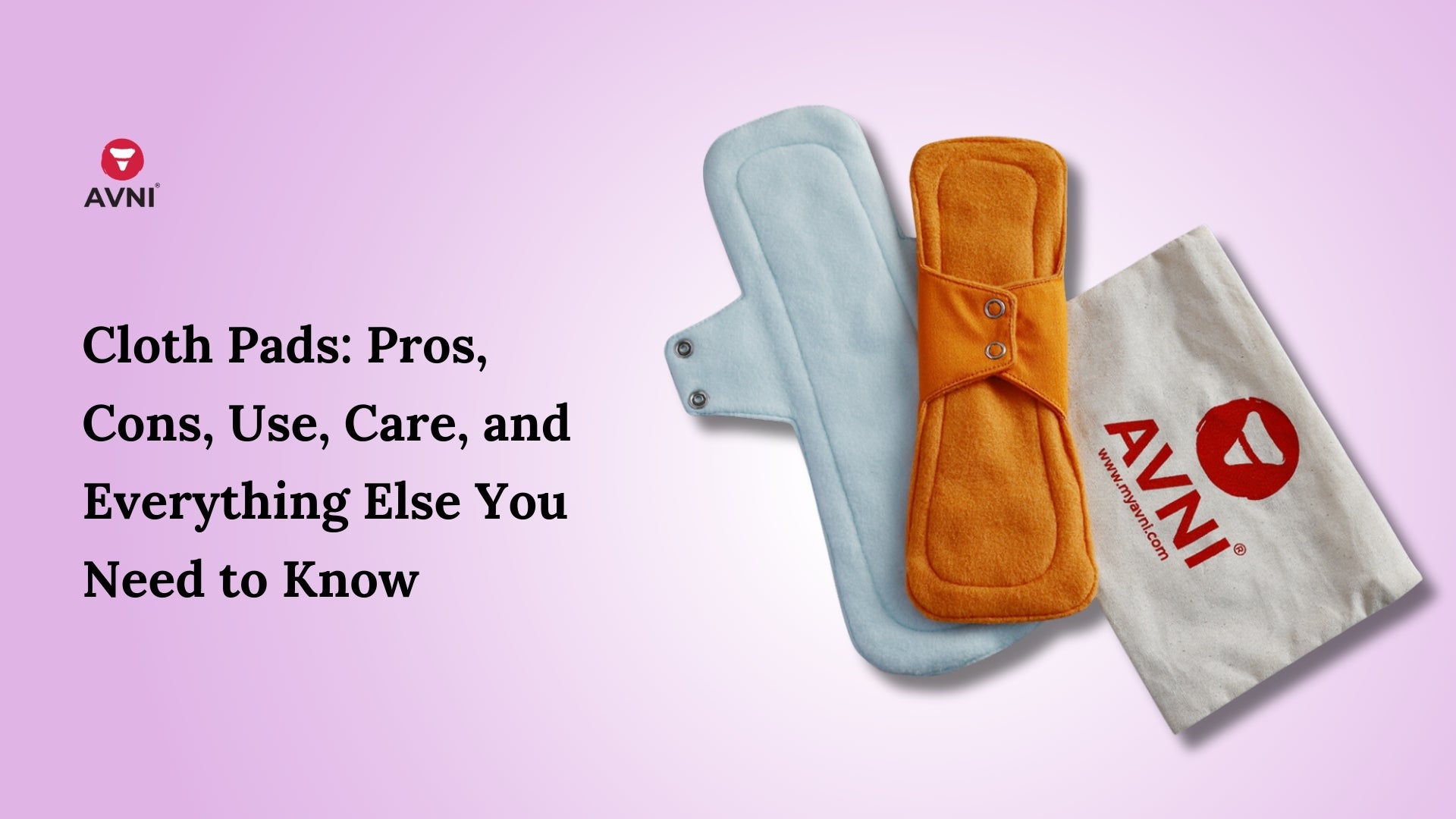 Cloth Pads Pros, Cons, Use, Care, and Everything Else You Need to Kno