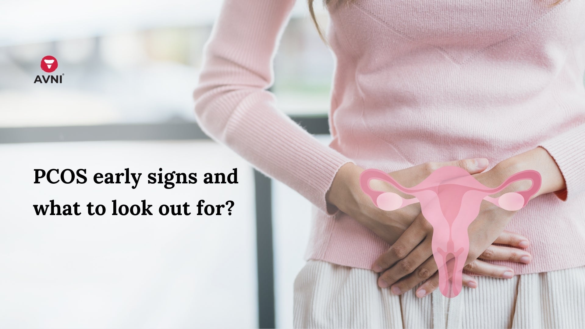 PCOS early signs and what to look out for?